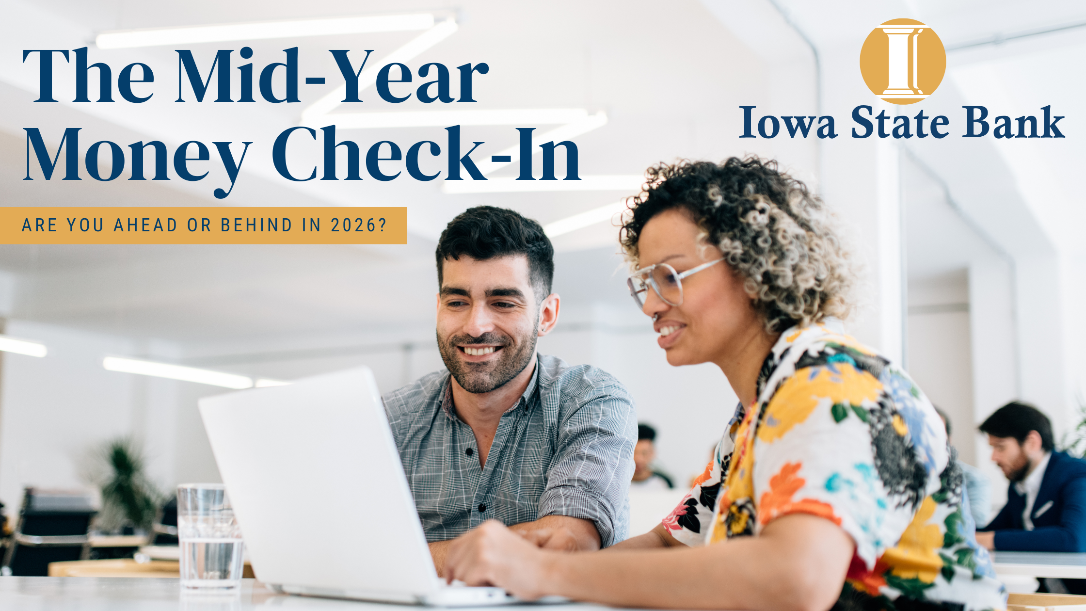 The Mid Year Money Check In: Are You Ahead or Behind in 2026? - Iowa ...